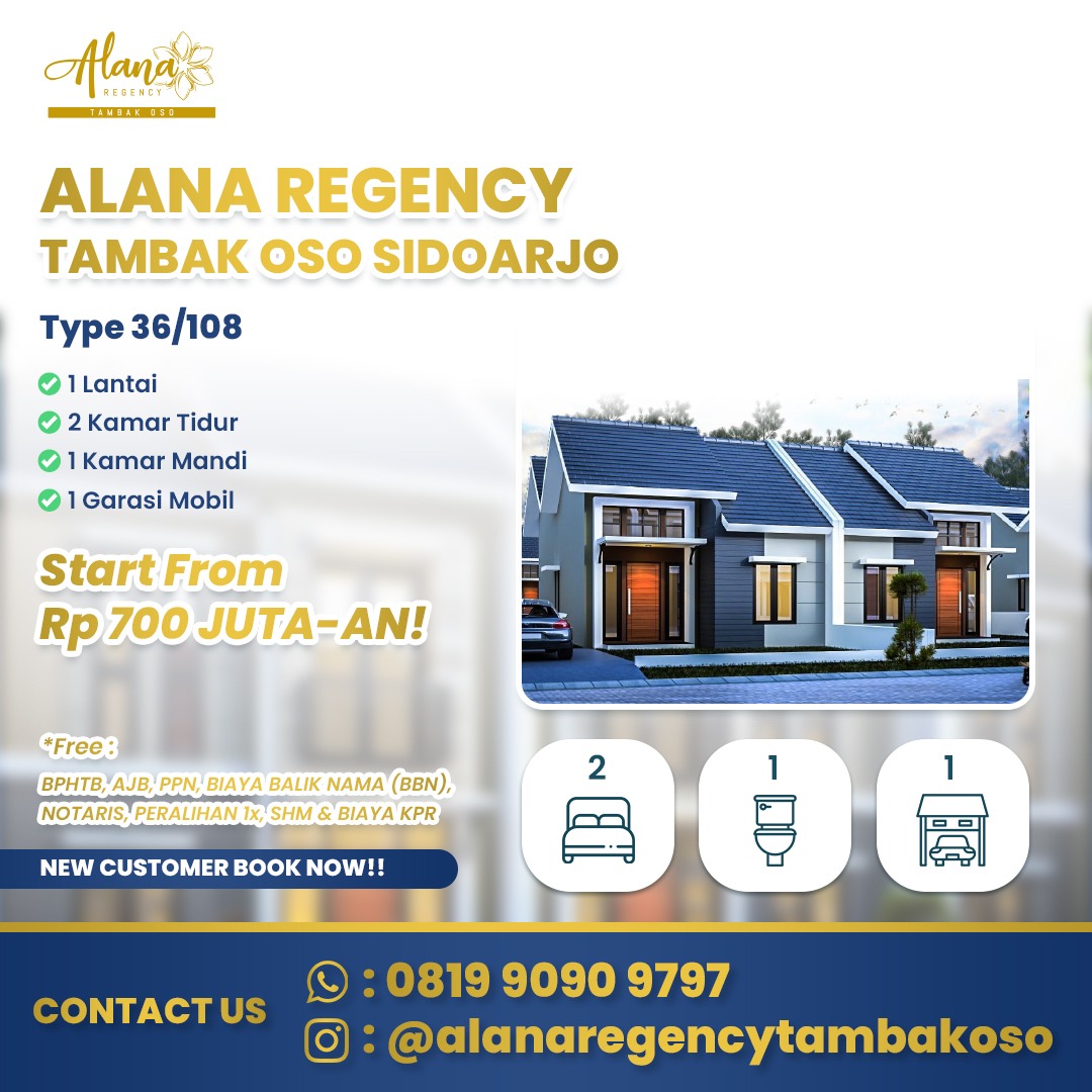 Alana Regency Tambak Oso Tipe 36/108 (9x12)